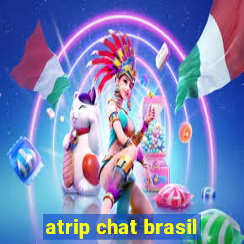 atrip chat brasil